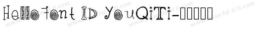 HelloFont ID YouQiTi字体转换